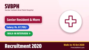 SVBPH Senior Resident Recruitment 2026 – Walkin