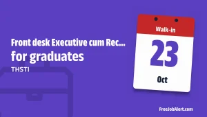 THSTI Front desk Executive cum Receptionist Recruitment 2026 – Walkin