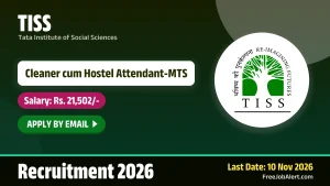 TISS Cleaner cum Hostel Attendant MTS Recruitment 2026 – Apply Online TISS Cleaner cum Hostel Attendant MTS Recruitment 2026 – Apply Online