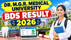 Dr. M.G.R. Medical University B.D.S Result 2026 Out - Check 2nd Year Result Online @ tnmgrmu.ac.in Dr. M.G.R. Medical University B.D.S Result 2026 Out - Check 2nd Year Result Online @ tnmgrmu.ac.in