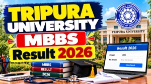 Tripura University MBBS Result 2026 Out - Check 3rd Professional Part-1 Result Online @ tripurauniv.ac.in Tripura University MBBS Result 2026 Out - Check 3rd Professional Part-1 Result Online @ tripurauniv.ac.in