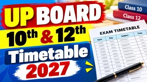 UP Board Time Table 2027 Out - Download Class 10 and 12 Exam Dates Online @ upmsp.edu.in UP Board Time Table 2027 Out - Download Class 10 and 12 Exam Dates Online @ upmsp.edu.in