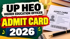 UP HEO Admit Card 2026 Out - Download UPPSC Health Education Officer Hall Ticket at uppsc.up.nic.in UP HEO Admit Card 2026 Out - Download UPPSC Health Education Officer Hall Ticket at uppsc.up.nic.in