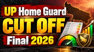 UP Home Guard Final Cut Off 2026 - District-Wise Marks for Male and Female Candidates