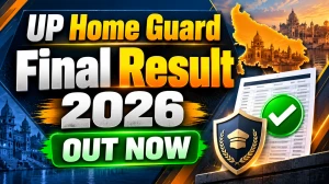 UP Home Guard Final Result 2026 Released - Check Selection List & Merit List UP Home Guard Final Result 2026 Released - Check Selection List & Merit List