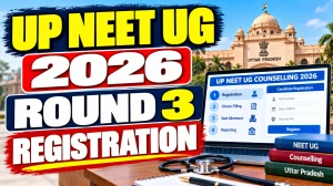UP NEET UG 2026 Round 3 Registration - Merit List Expected on October 8 UP NEET UG 2026 Round 3 Registration - Merit List Expected on October 8