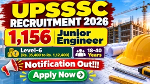 UPSSSC Recruitment 2026 Notification Out – Apply Online for 1156 Junior Engineer, Technical Assistant & Other Posts