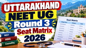 Uttarakhand NEET UG Round 3 Seat Matrix 2026 Scheduled for October 6, Allotment Result on October 9 Uttarakhand NEET UG Round 3 Seat Matrix 2026 Scheduled for October 6, Allotment Result on October 9