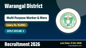 Warangal District Recruitment 2026 – Apply Offline for 12 Multi Purpose Worker, Ayush Medical Officer and More Posts Warangal District Recruitment 2026 – Apply Offline for 12 Multi Purpose Worker, Ayush Medical Officer and More Posts