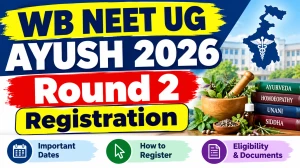 WB NEET UG AYUSH 2026 Round 2 Registration - Check Status Online @ wbmcc.nic.in WB NEET UG AYUSH 2026 Round 2 Registration - Check Status Online @ wbmcc.nic.in