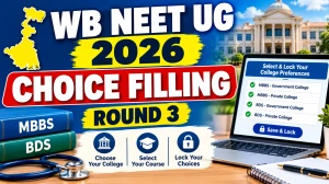 WB NEET UG Round 3 Counselling 2026 - Direct Link to Choice Filling @ wbmcc.nic.in