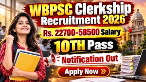WBPSC Clerkship Recruitment 2026 Notification Out - Apply Online for LDA/ LDC Posts