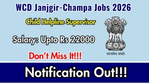 WCD Janjgir-Champa Child Helpline Supervisor Recruitment 2026 - Apply Offline