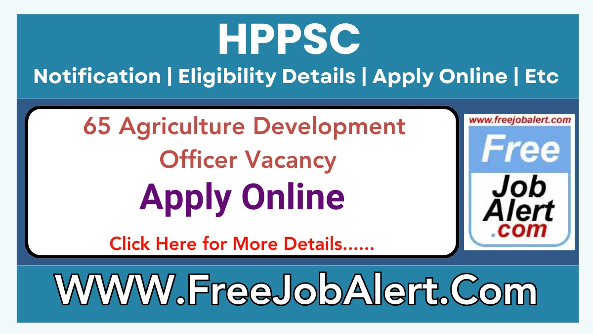 HPPSC Agriculture Development Officer Recruitment 2025 – Apply Online for 65 Posts