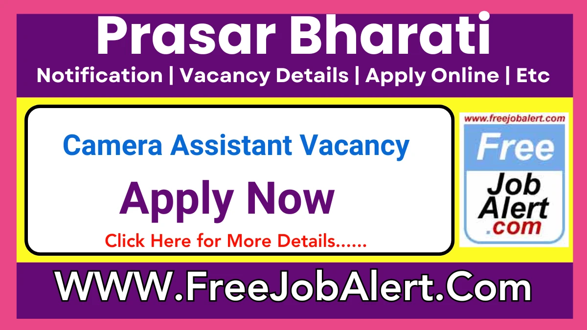 Prasar Bharati Camera Assistant Recruitment 2025 – Apply Online