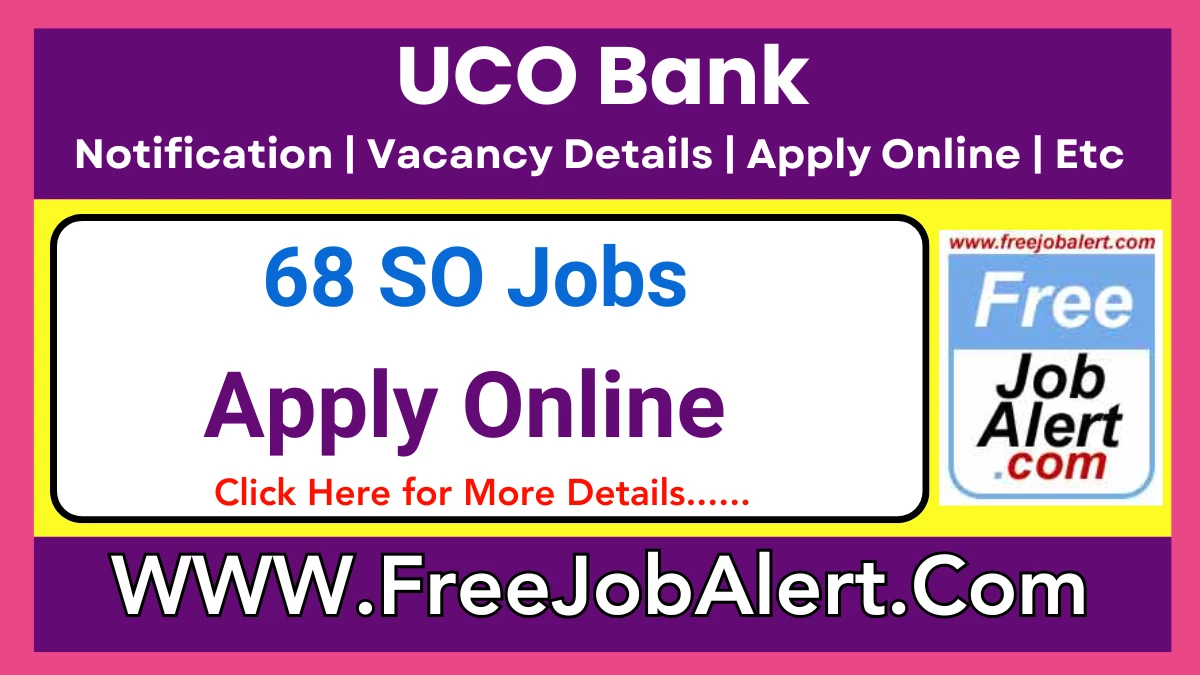 UCO Bank SO Recruitment 2025 – Apply Online for 68 Posts