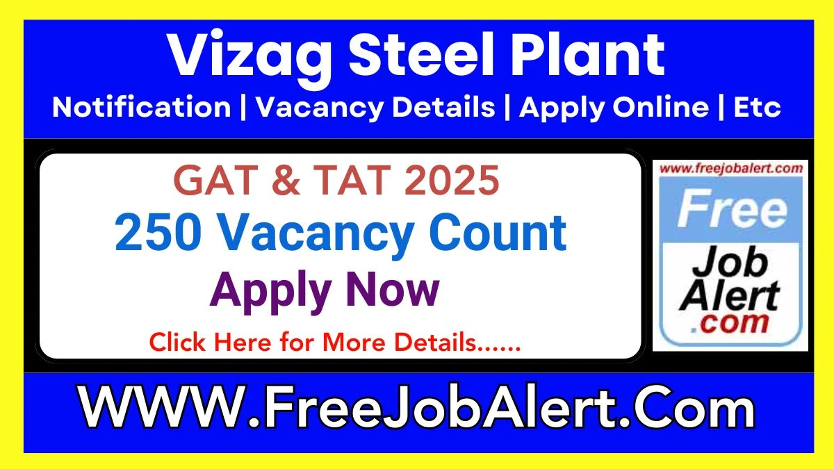 Vizag Steel Plant GAT & TAT Recruitment 2025 – Apply for 250 Posts