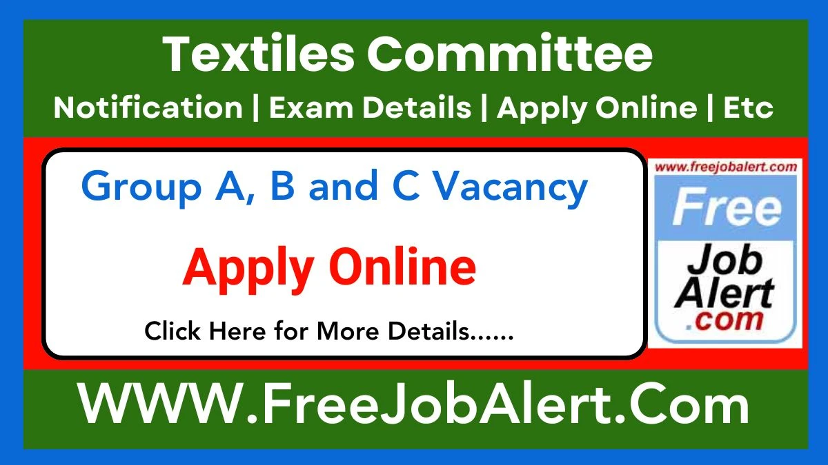 Textiles Committee Group A, B and C Recruitment 2025 – Apply Online for 49 Posts