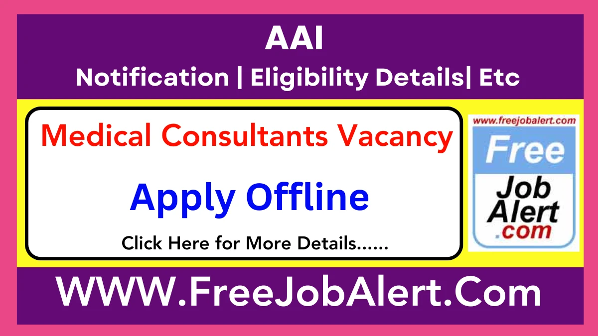 AAI Medical Consultants Recruitment 2025 – Apply Offline for 02 Posts