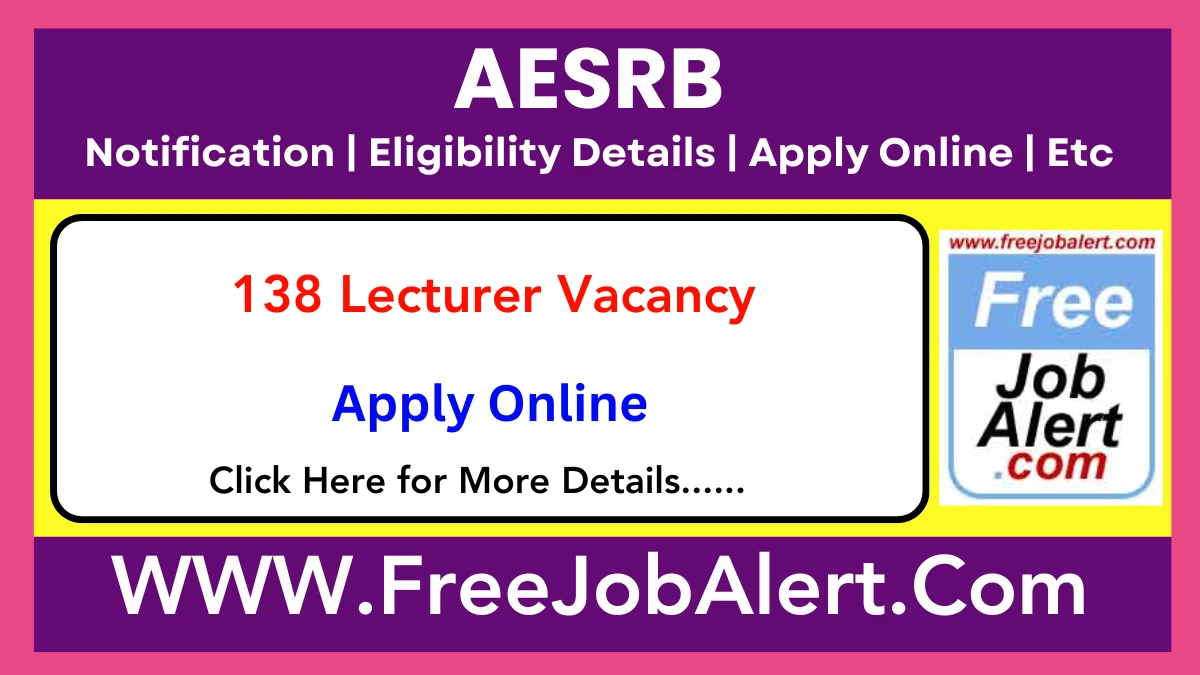 AESRB Lecturer (Technical) Recruitment 2025 – Apply Online for 138 Posts