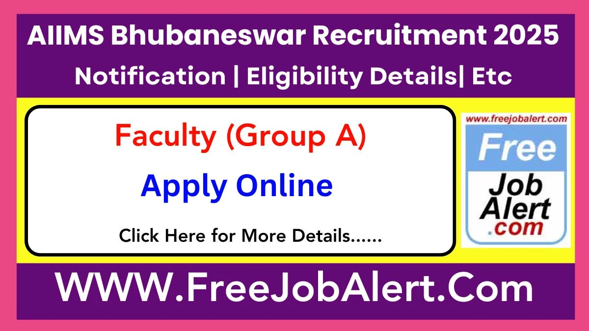 AIIMS Bhubaneswar Faculty (Group A) Recruitment 2025 – Apply Online for 51 Posts