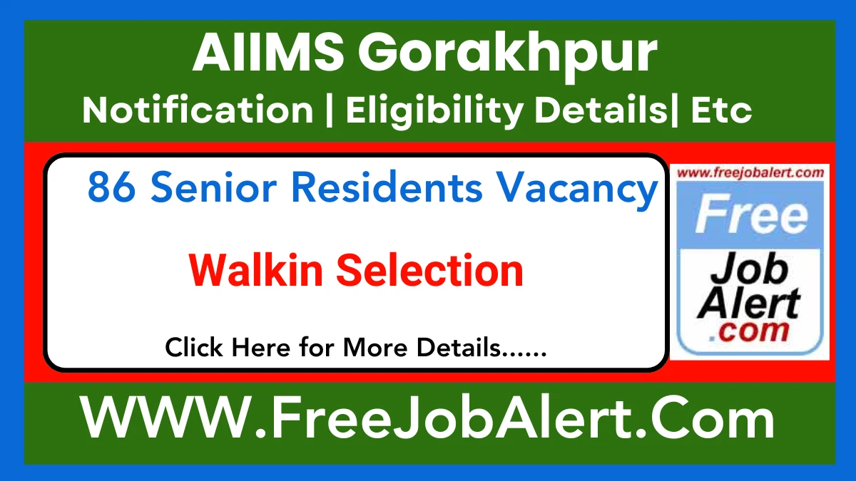 AIIMS Gorakhpur Senior Residents Recruitment 2025 – Walk in for 86 Posts