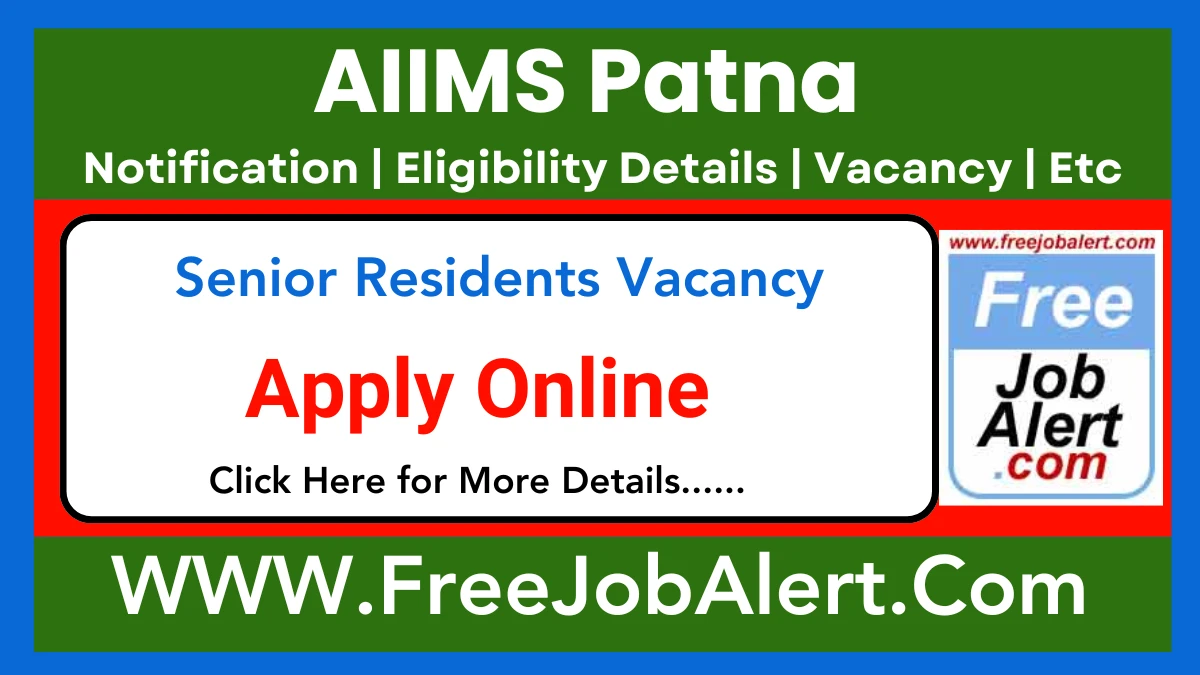 AIIMS Patna Senior Residents Recruitment 2025 – Apply Online for 77 Posts