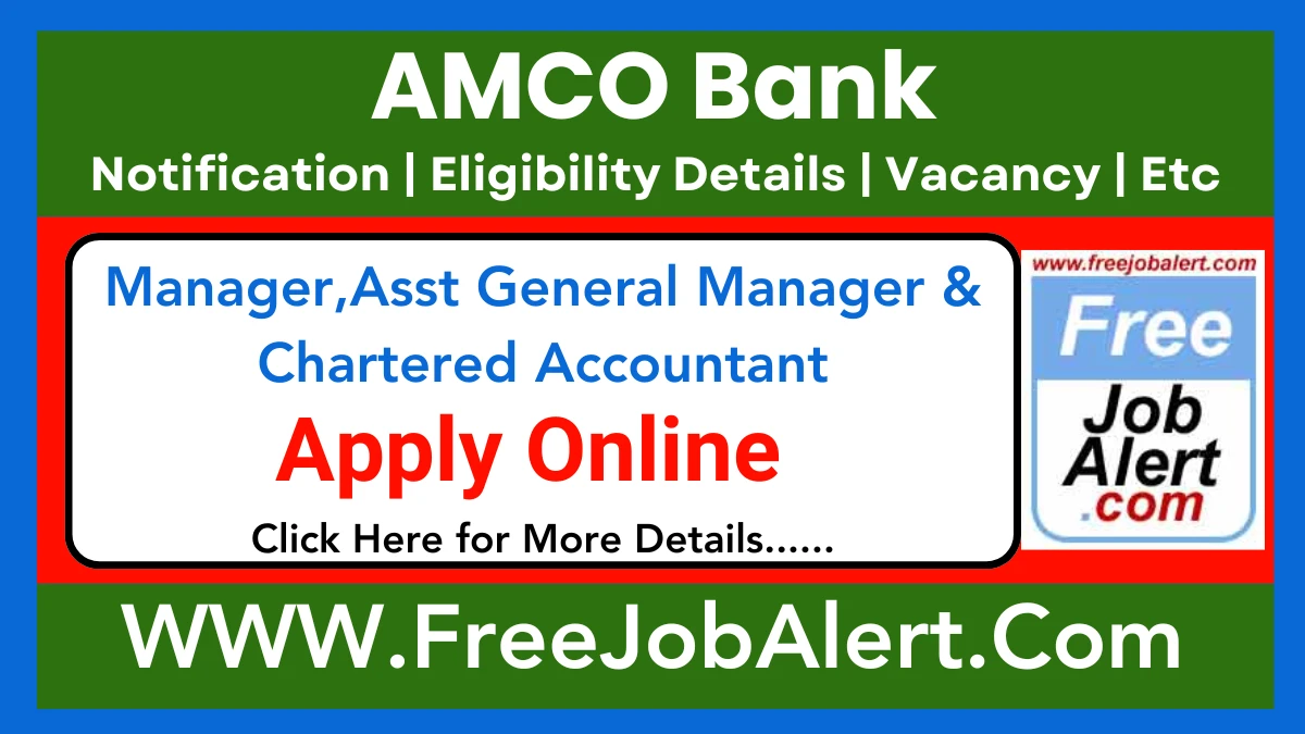 AMCO Bank Manager,Asst General Manager & Chartered Accountant Recruitment 2025 – Apply Online