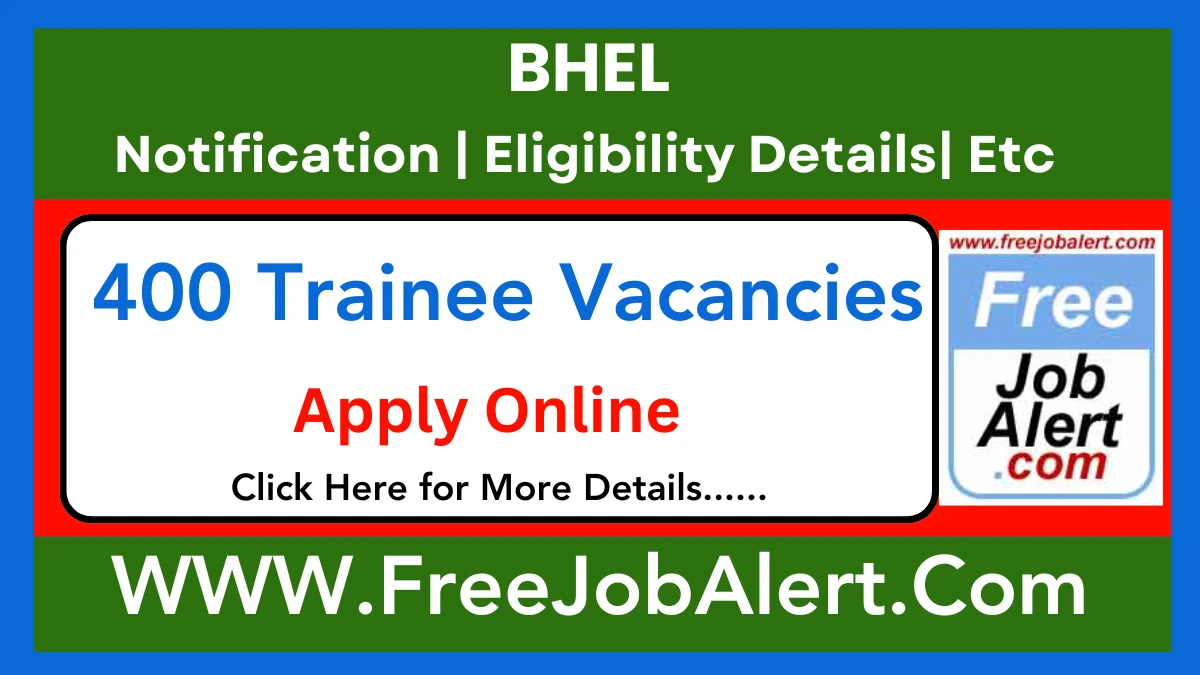 BHEL Engineer Trainee & Supervisor Trainee Recruitment 2025 – Apply Online for 400 Posts