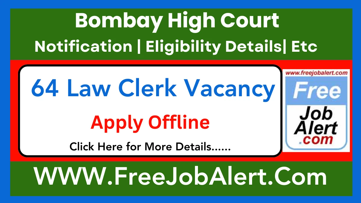 Bombay High Court Law Clerk Recruitment 2025 – Apply Offline for 64 Posts