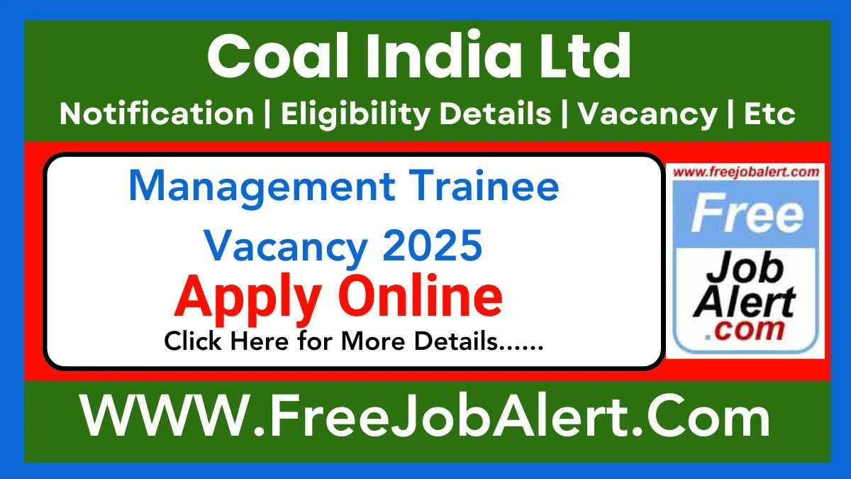 Coal India Ltd Management Trainee Recruitment 2025 – Apply Online for Various Posts