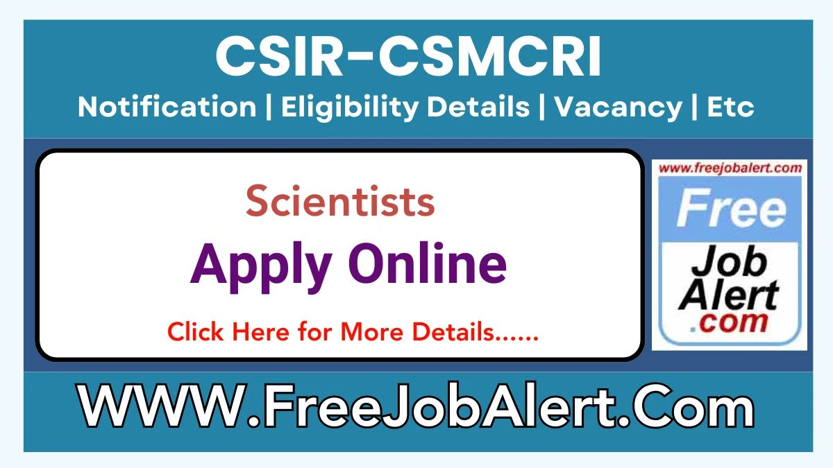 CSIR-CSMCRI Scientists Recruitment 2025 – Apply Online for 06 Posts