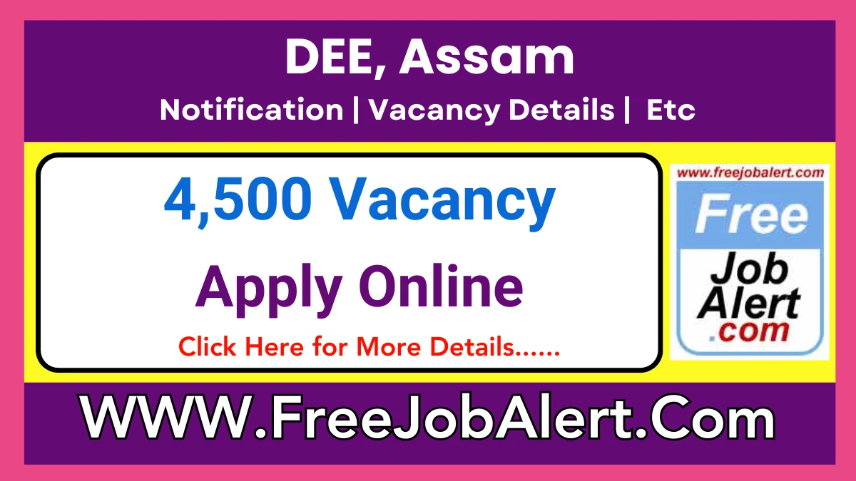 DEE, Assam Assistant Teacher Recruitment 2025 – Apply Online for 4,500 Posts