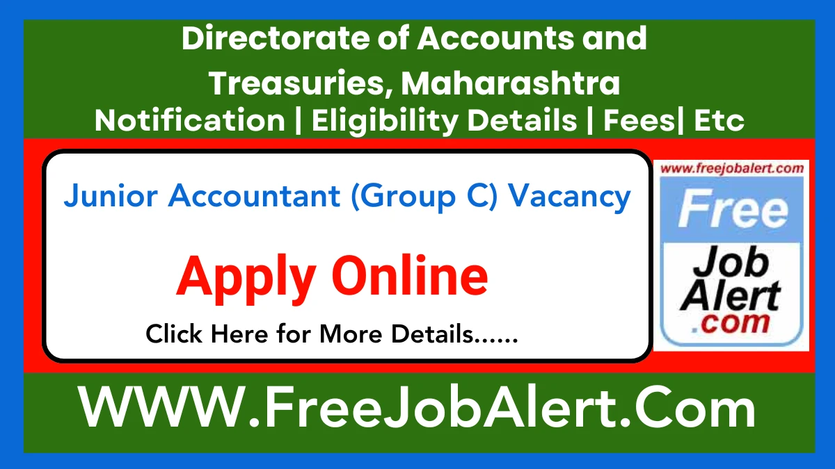 Directorate of Accounts and Treasuries, Maharashtra Junior Accountant (Group C) Recruitment 2025 – Apply Online for 75 Posts