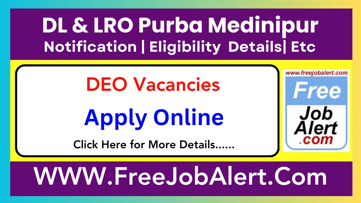 DL & LRO Purba Medinipur Data Entry Operator Recruitment 2025 – Apply Online for 19 Posts