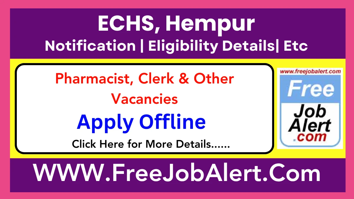 ECHS, Hempur Pharmacist, Clerk & Other Recruitment 2025 – Apply Offline for 12 Posts