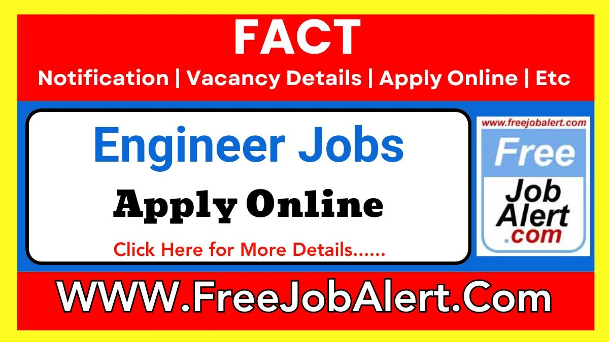 FACT Engineer (Civil) Recruitment 2025 – Apply Online