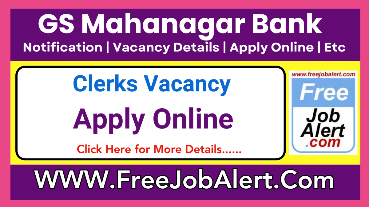 GS Mahanagar Bank Clerks Recruitment 2025 – Apply Online for 20 Posts