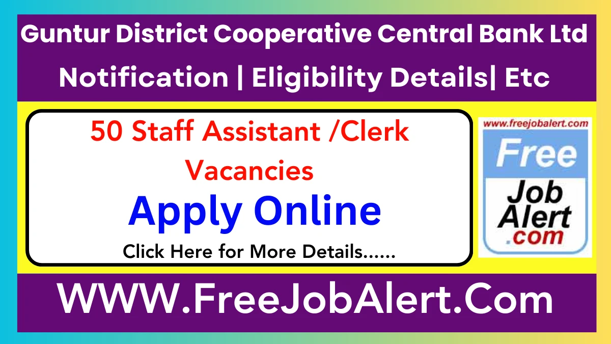 Guntur DCCB Staff Assistant /Clerk Recruitment 2025 – Apply Online for 50 Posts