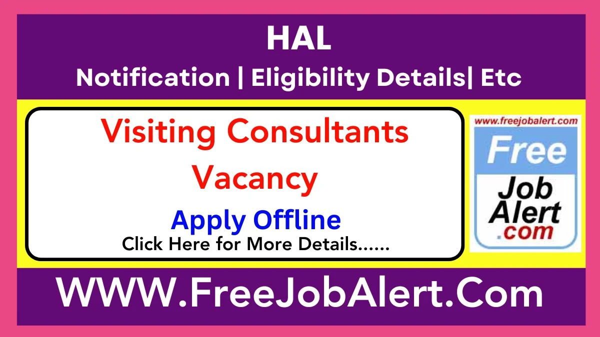 HAL Visiting Consultants Recruitment 2025 – Apply Offline for Various Posts