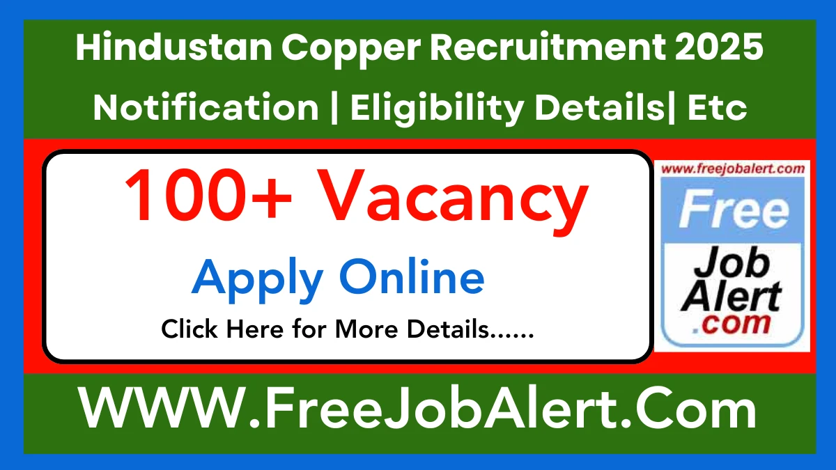 Hindustan Copper Limited Chargeman, Electrician & Other Recruitment 2025 – Apply Online For 103 Posts