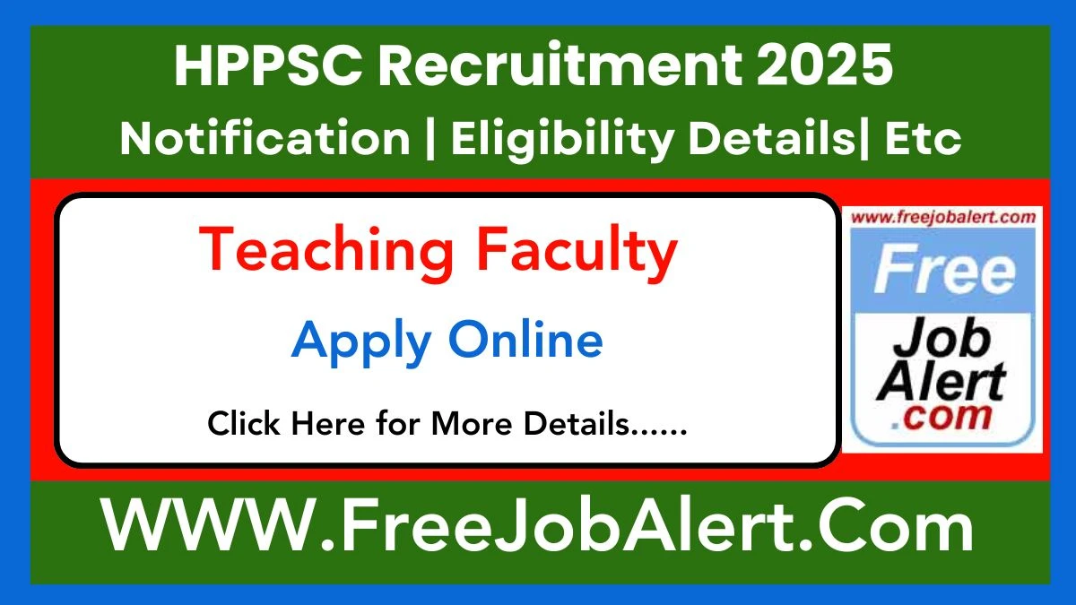 HPPSC Teaching Faculty Recruitment 2025 – Apply Online