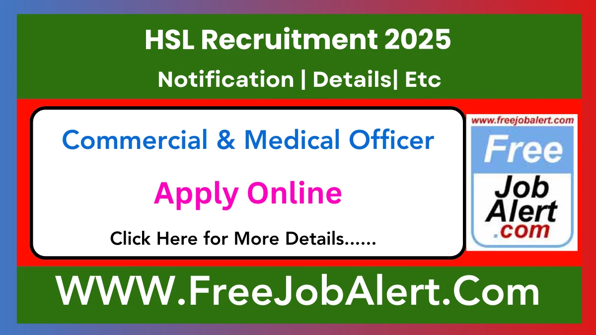 HSL Commercial & Medical Officer Recruitment 2025 – Apply Online