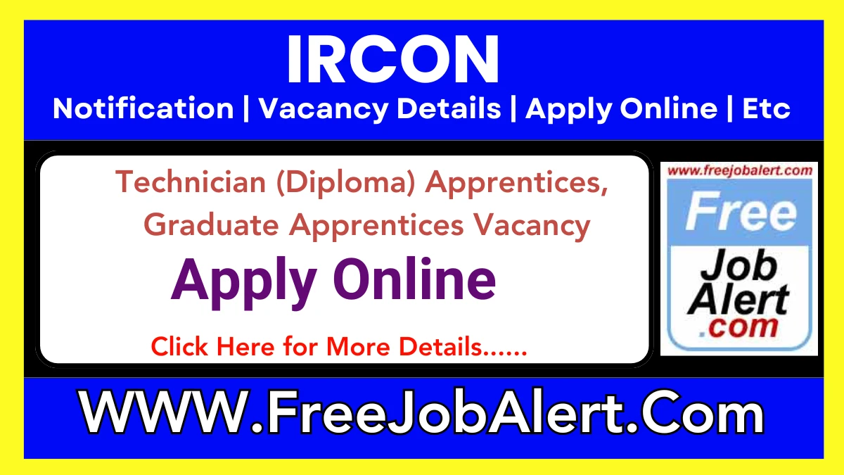 IRCON Technician (Diploma) Apprentices, Graduate Apprentices Recruitment 2025 – Apply Online for 30 Posts