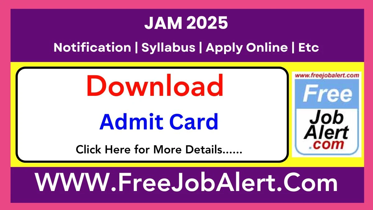 JAM Admit Card 2025 – Admit Card Download