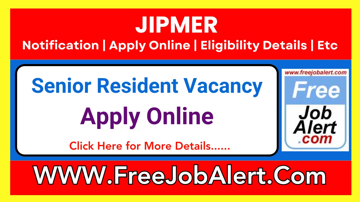 JIPMER, Puducherry Senior Resident Recruitment 2025 – Apply Online for 25 Posts