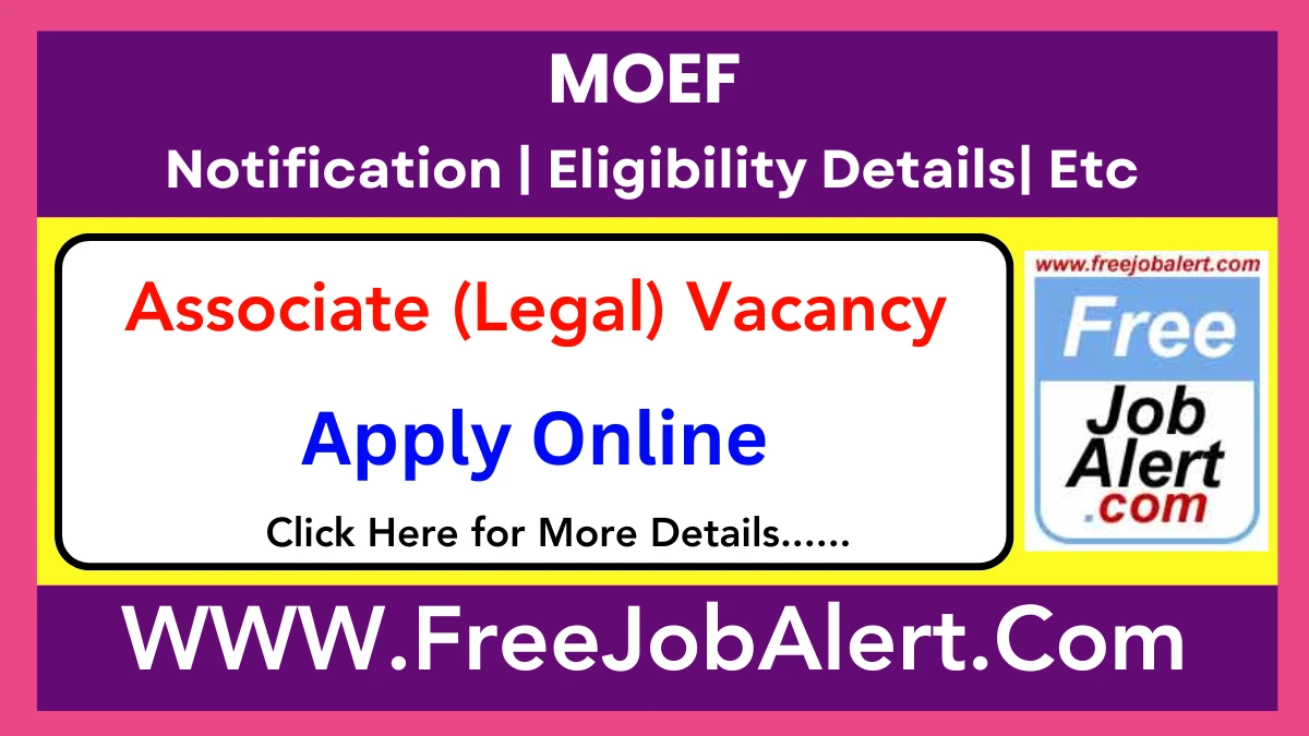 MoEF Associate (Legal) Recruitment 2025 – Apply Online for 22 Posts