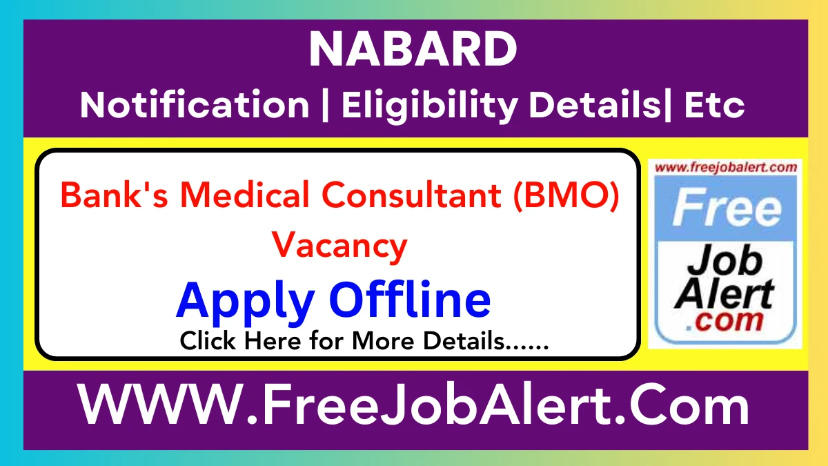 NABARD Bank’s Medical Consultant (BMO) Recruitment 2025 – Apply Offline