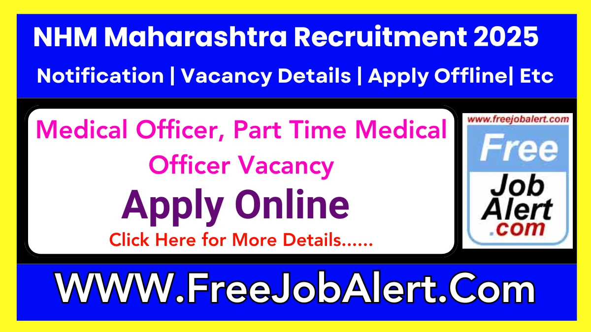 NHM, Maharashtra MO Recruitment 2025 – Apply Offline for 09 Posts