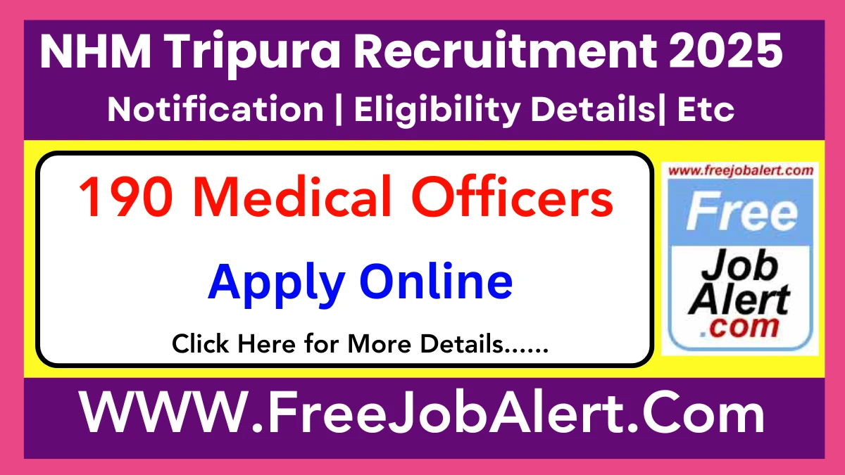 NHM Tripura Medical Officers Recruitment 2025 – Apply Online for 190 Posts